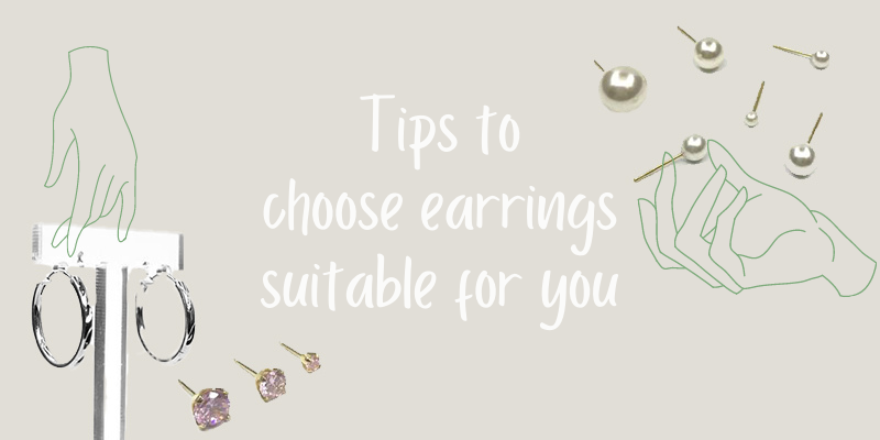 Tips to choose earrings suitable for you